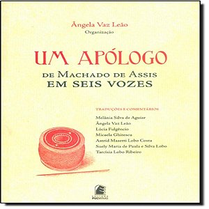 Apologo, Um: de Machado de Assis em Seis Vozes - Acompanha Cd Rom