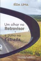 Um Olhar no Retrovisor e Outro na Estrada