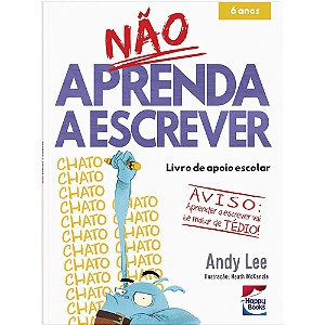 Não Aprenda a Escrever
