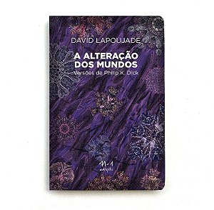 Alteracao dos Mundos, A