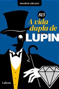 813 - a Vida Dupla de Arsene Lupin