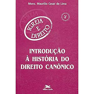 Introducao a Historia do Direito Canonico