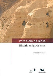 Para Alem da Biblia - Historia Antiga de Israel