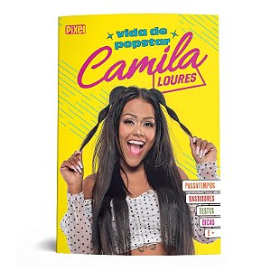 Camila Loures: Vida de Popstar