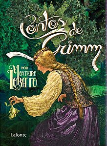 Contos de Grimm: por Monteiro Lobato