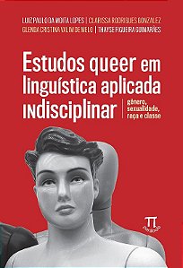 Estudos Queer em Linguística Aplicada Indisciplinar