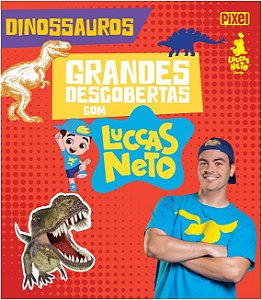 Grandes Descobertas com Luccas Neto - Dinossauros