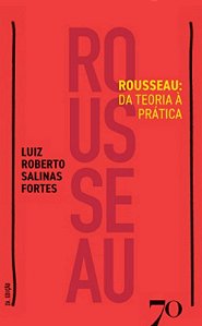 Rousseau: da Teoria a Pratica