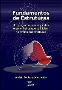 Fundamentos de Estruturas - Um Programa para Arquitetos e Engenheiros