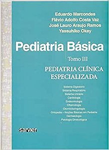 Pediatria Basica: Tomo Iii - Pediatria Clinica Especializada