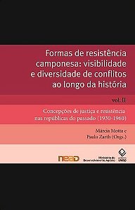 Formas de Resistencia Camponesa: Visibilidade e Diversidade de Conflitos ao