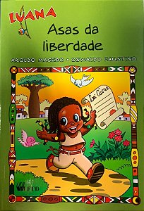 Luana - Asas da Liberdade - Col. as Aventuras de Luana