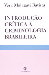 Introducao Critica a Criminologia Brasileira