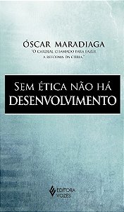 Sem Etica Nao Ha Desenvolvimento