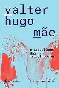 Apocalipse dos Trabalhadores, O