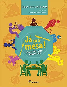 Ja Pra Mesa! - Vamos Falar sobre Alimentacao