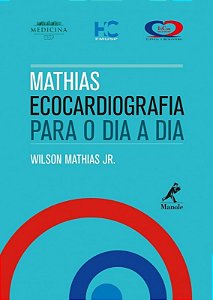 Mathias Ecocardiografia para o Dia a Dia
