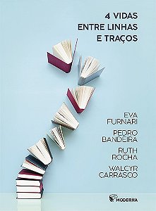 4 Vidas entre Linhas e Tracos