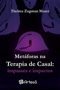Metaforas na Terapia de Casal: Impasses e Impactos