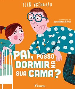 Pai, Posso Dormir na Sua Cama