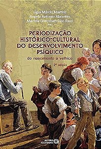 Periodizacao Historico-cultural do Desenvolvimento Psiquico: do Nascimento