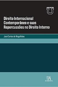 Direito Internacional Contemporâneo e Suas Repercussões no Direito Interno