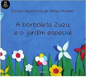 Borboleta Zuzu e o Jardim Especial, A
