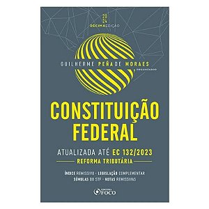 Constituicao Federal: Atualizada Ate Ec 132/2023 - Reforma Tributaria