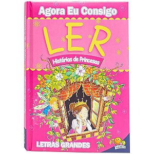 Agora Eu Consigo Ler Ii: Historias de Princesas
