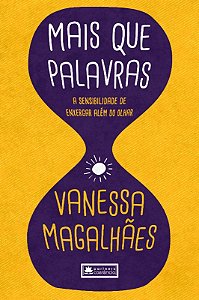 Mais Que Palavras: a Sensibilidade de Enxergar Alem do Olhar