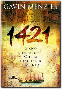 1421 o Ano Que a China Descobriu o Mundo