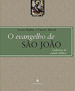 O Evangelho de São João - Cadernos de Estudo Bíblico