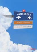 Latitudes 3 - Cahier + Cd Audio - Serie Latitudes