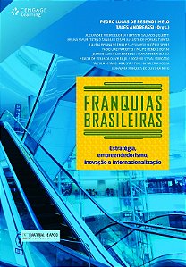 Franquias Brasileiras - Estrategia, Empreendedorismo, Inovacao e Internacio