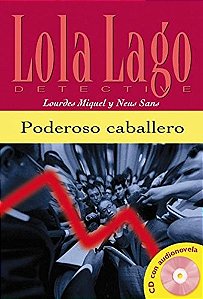 Poderoso Caballero + Cd con Audionovela