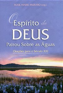 Espirito de Deus Pairou sobre as Aguas, O