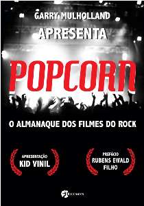Popcorn o Almanaque dos Filmes do Rock
