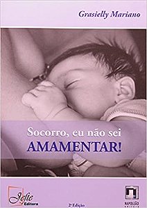 Socorro, Eu Nao Sei Amamentar