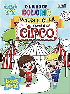 Livro de Colorir Luccas e Gi na Escola de Circo, O