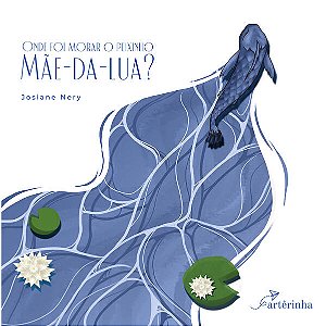 Onde Foi Morar o Peixinho Mae-da-lua