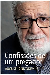 Confissoes de Um Pregador