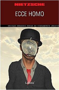 Coleção Grandes Obras do Pensamento Universal - Gopu Ecce Homo (nietzsche)
