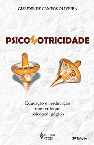 Psicomotricidade - Educacao e Reeducacao Enfoque Psicopedagogico