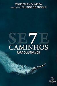 7 Caminhos para o Autoamor