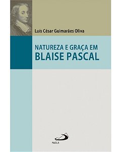 Natureza e Graca em Blaise Pascal