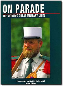 On Parade - The Worlds Great Military Units