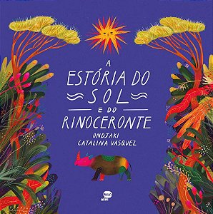 Estoria do Sol e do Rinoceronte, A