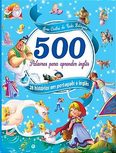 Livro Contos de Fadas Bilingue: 500 Palavras para Aprender Ingles
