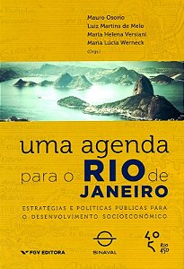 Agenda para o Rio de Janeiro,uma:estrategias e Politicas Publicas para o de