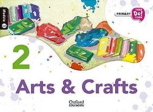 Think do Learn: Arts & Crafts - 2nd Primary Students Book Module 1